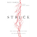 Struck: One Christian's Reflections on Encountering Death