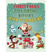 Christmas Coloring Book for Toddlers: Christmas Coloring Book for Kids Ages 1-4, Preschool Pre-K, Kindergarten
