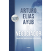 El Negociador (Edición Especial) / The Negotiator (Special Edition): Consejos Para Triunfar En La Vida Y En Los Negocios / Tips for Success in Life an