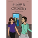 The Summer When Everything Changed