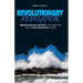 Revolutionary Revelation: Breakthrough Prayers That Take You Into a New Dimension in God