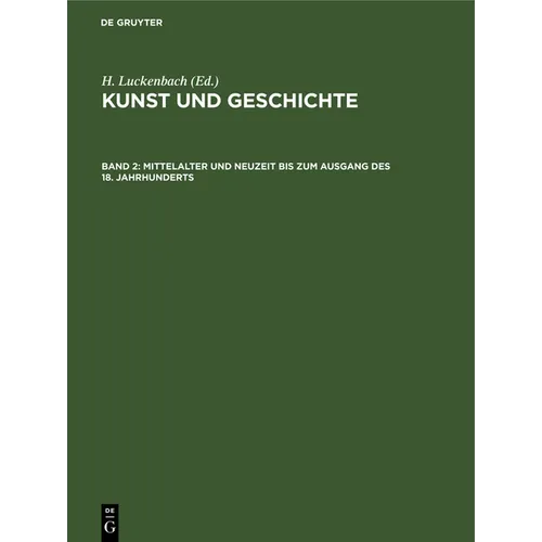 Mittelalter Und Neuzeit Bis Zum Ausgang Des 18. Jahrhunderts
