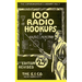 100 Radio Hookups: Radio Circuits for Experimenters from the 1920's