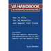 Va Handbook for Veterans and Advocates: How to File for Va Benefits and Appeal Your Claim