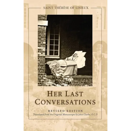 St. Thérèse of Lisieux: Her Last Conversations