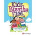 Kids Breathe Free (145C): A parents' guide for treating children with ASTHMA