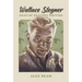 Wallace Stegner: Dean of Western Writers