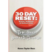 30 Day Reset: Brand, Business & Bottom Line: True Stories from Entrepreneurs