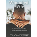 Wounded Wife: A Devotional for the Hurt Married Woman
