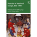 Portraits of Medieval Europe, 800-1400