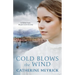 Cold Blows the Wind