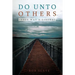 Do Unto Others: Jesus Was a Liberal