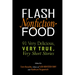Flash Nonfiction Food: 91 Very Delicious, Very True, Very Short Stories