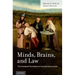 Minds, Brains, and Law: The Conceptual Foundations of Law and Neuroscience