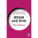 Bdsm and Kink: The Basics