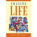 Chasing Life