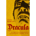Dracula: The Origins and Influence of the Legendary Vampire Count