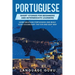 Portuguese Short Stories for Beginners and Intermediate Learners: Learn Brazilian Portuguese and Build Your Vocabulary the Fun and Easy Way