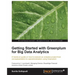 Getting Started with Greenplum for Big Data Analytics: A hands-on guide on how to execute an analytics project from conceptualization to operationaliz