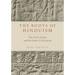 Roots of Hinduism: The Early Aryans and the Indus Civilization