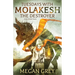 Tuesdays with Molakesh the Destroyer and Other Tales