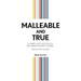 Malleable and True: A Hybrid Craft Anthology from Brink Literary Journal