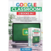 Google Classroom - 2 Books in 1: The Ultimate 2020 Guide for Teachers and Students to Learn about the Features of Google Classroom and Improve the qua