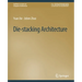 Die-Stacking Architecture