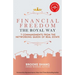 Financial Freedom the Royal Way: 7 Commandments From the Networking Queen of Real Estate