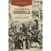 The Civil War Guerrilla: Unfolding the Black Flag in History, Memory, and Myth