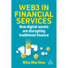 Web3 in Financial Services: How Blockchain, Digital Assets and Crypto Are Disrupting Traditional Finance