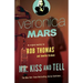 Veronica Mars 2: An Original Mystery by Rob Thomas: Mr. Kiss and Tell