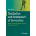 The Decline and Renaissance of Universities: Moving from the Big Brother University to the Slow University