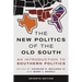 The New Politics of the Old South: An Introduction to Southern Politics