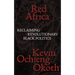 Red Africa: Reclaiming Revolutionary Black Politics