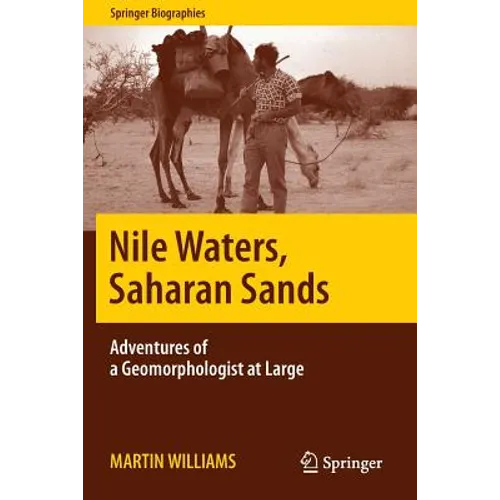 Nile Waters, Saharan Sands: Adventures of a Geomorphologist at Large
