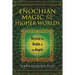 Enochian Magic and the Higher Worlds: Beyond the Realm of the Angels