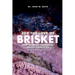 For The Love Of Brisket, How To Smoke A Barbecue Brisket Texas Style