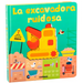La Excavadora Ruidosa / The Noisy Excavator