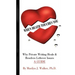 When Death Touches You: Why Private Writing Heals & Resolves Leftover Issues A GUIDE