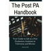 The Post PA Handbook: Your Guide to Life as a Post Production Assistant in Television and Movies