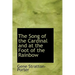 The Song of the Cardinal and at the Foot of the Rainbow