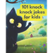 101 Knock Knock Kids Jokes Book for Ages 4-10