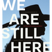 We Are Still Here: A Photographic History of the American Indian Movement