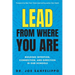 Lead from Where You Are: Building Intention, Connection and Direction in Our Schools