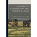 Illustrated Bloomington and Normal, Illinois; Views of the Public Buildings, Business Houses, Residences, Prominent Citizens, Parks, Etc. 1896