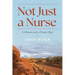 Not Just a Nurse