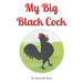 My Big Black Cock