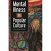 Mental Illness in Popular Culture