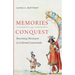 Memories of Conquest: Becoming Mexicano in Colonial Guatemala